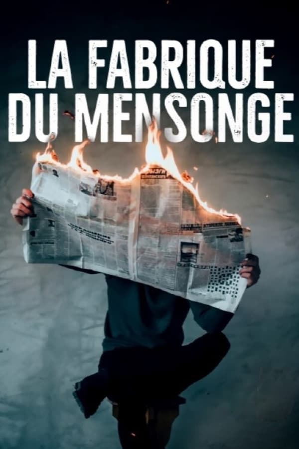 FR - La Fabrique du Mensonge