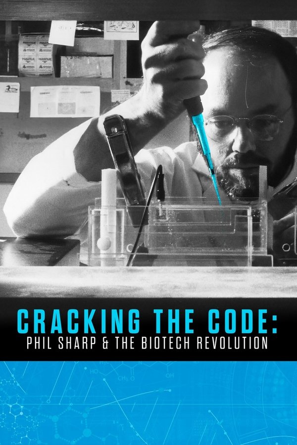 Cracking the Code: Phil Sharp and the Biotech Revolution