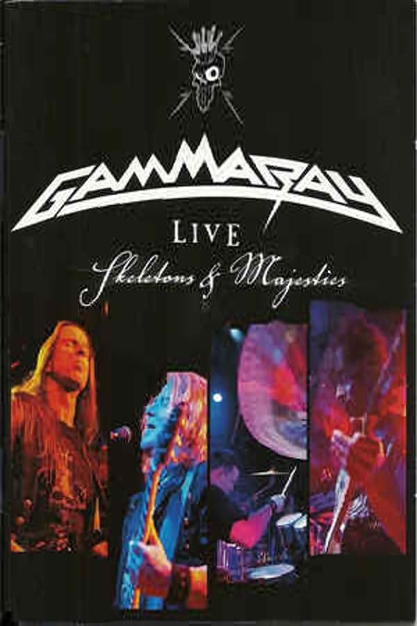 Gamma Ray: Skeletons and Majesties Live