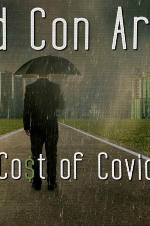 EN -  Pros and Con Artists: The True Cost of Covid 19  (2021)