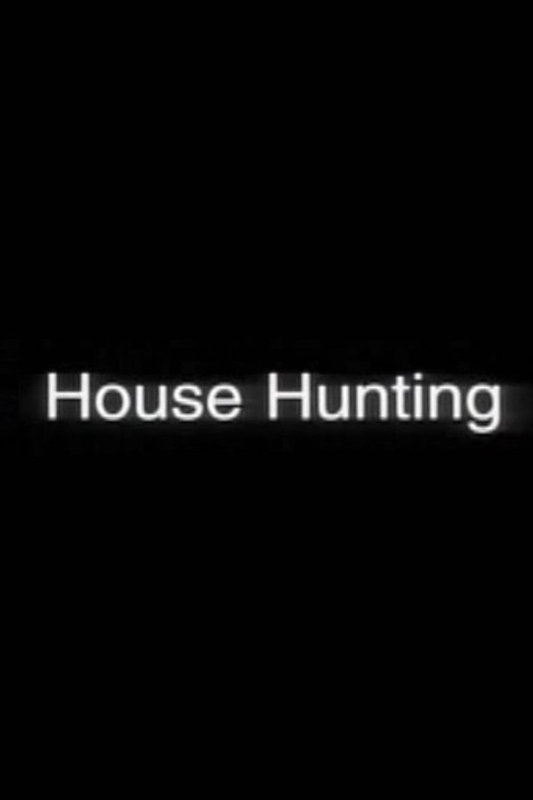Watch
House Hunting Free Online