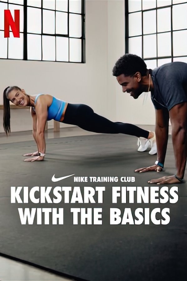 Nike Training Club – Kickstart Fitness with the Basics