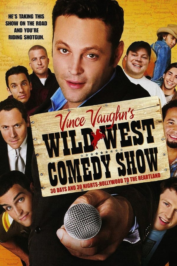Wild West Comedy Show: 30 Days & 30 Nights – Hollywood to the Heartland