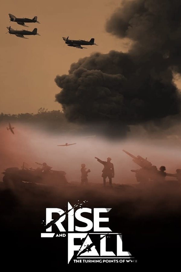 Rise and Fall: The Turning Points of World War II