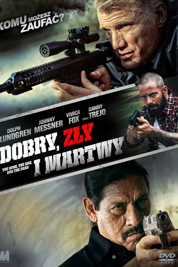 PL - DOBRY, ZŁY I MARTWY (2015)