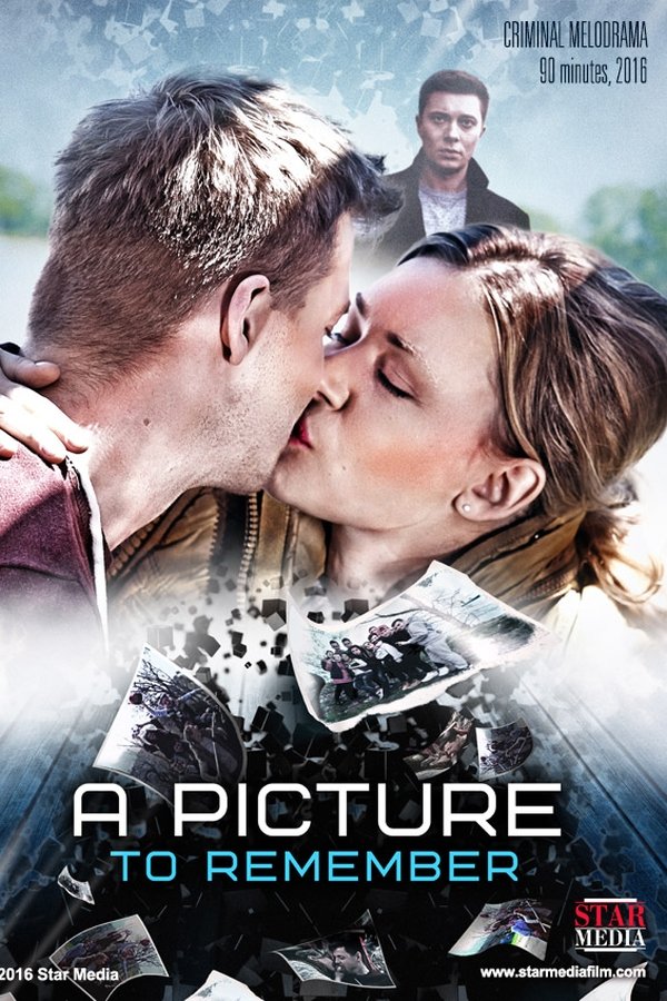 A Picture to Remember (2016) Dual Audio Hindi Russian Movie Poster - CineFreak