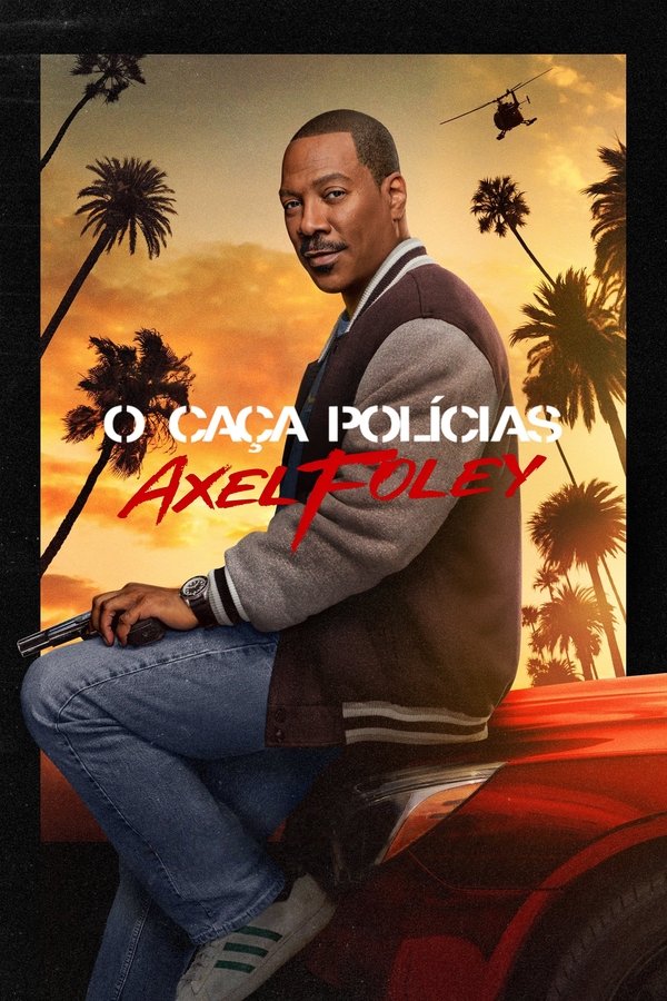 Um Tira da Pesada 4: Axel Foley (2024)