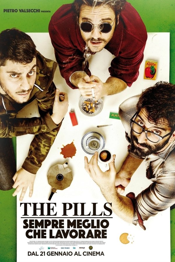 The Pills – Sempre meglio che lavorare (2016)