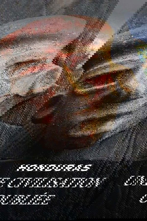 FR - Honduras : Vestiges d’une civilisation oubliée (2024)