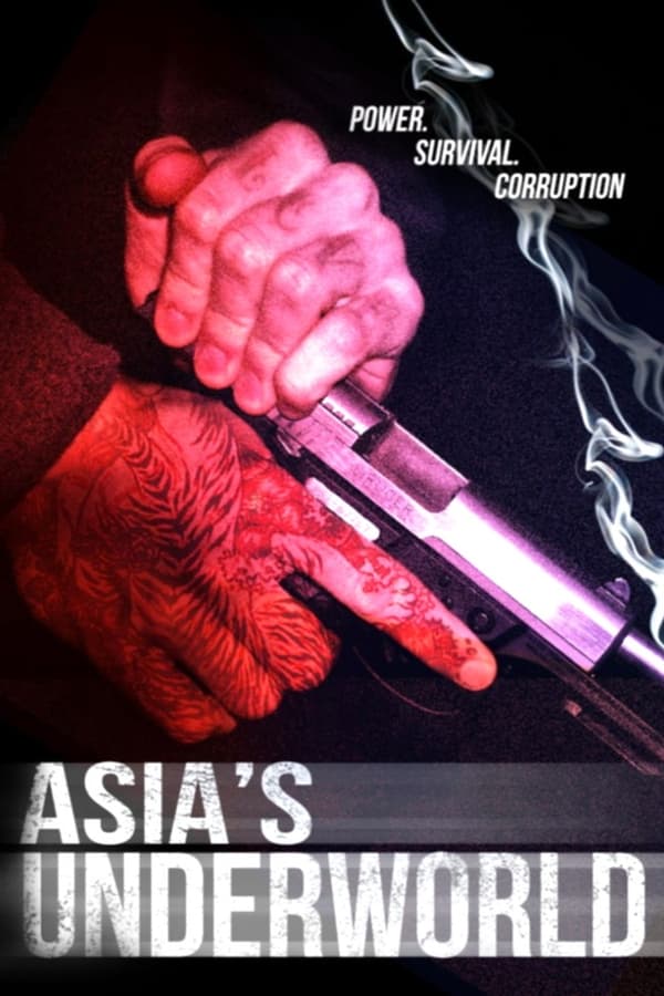 Asia’s Underworld