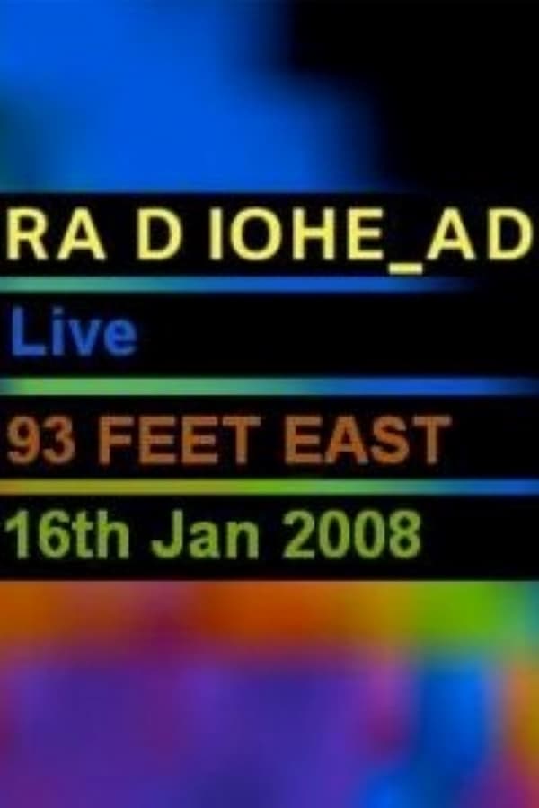 Radiohead – Live From 93 Feet East, London