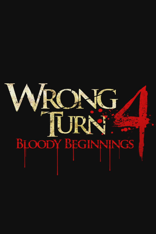 EN| Wrong Turn 4: Bloody Beginnings 