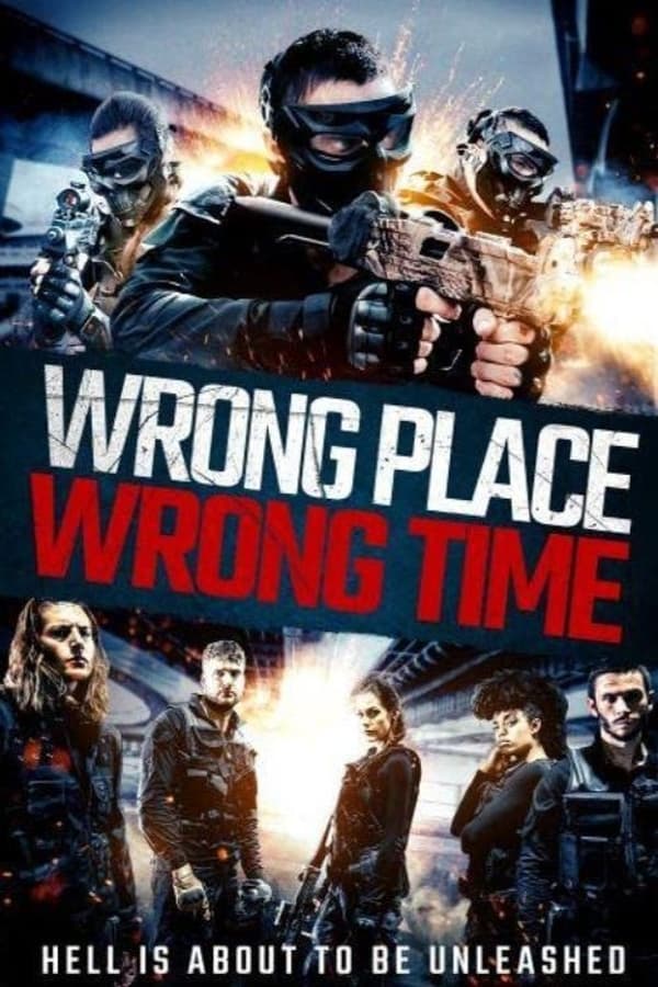 EN: Wrong Place, Wrong Time (2021)