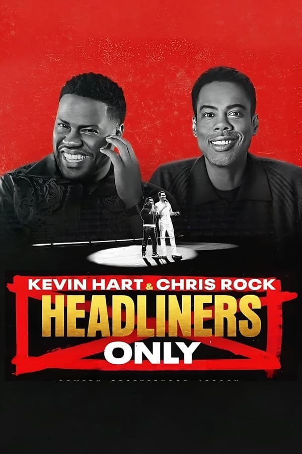 FR - Kevin Hart & Chris Rock: Headliners Only (2023)