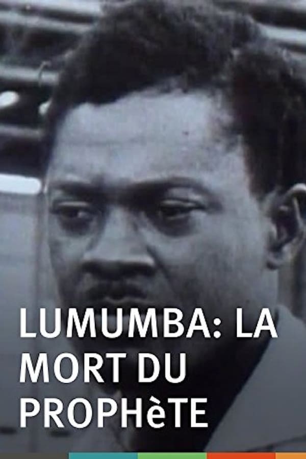 Lumumba : La Mort du prophète