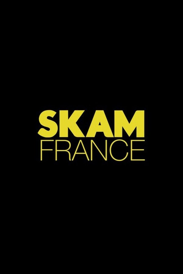 Skam (FR) Skam (FR)