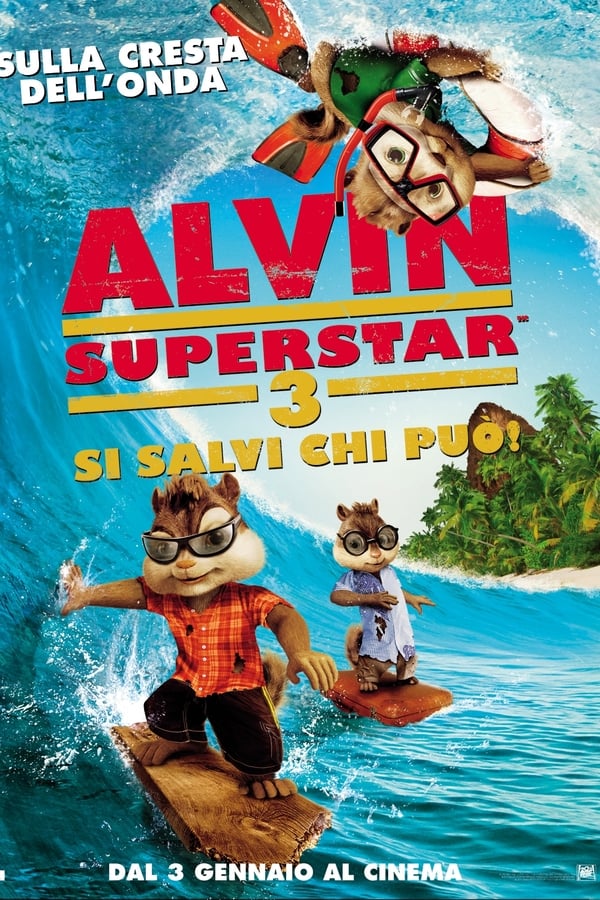 Alvin Superstar 3 – Si salvi chi può!