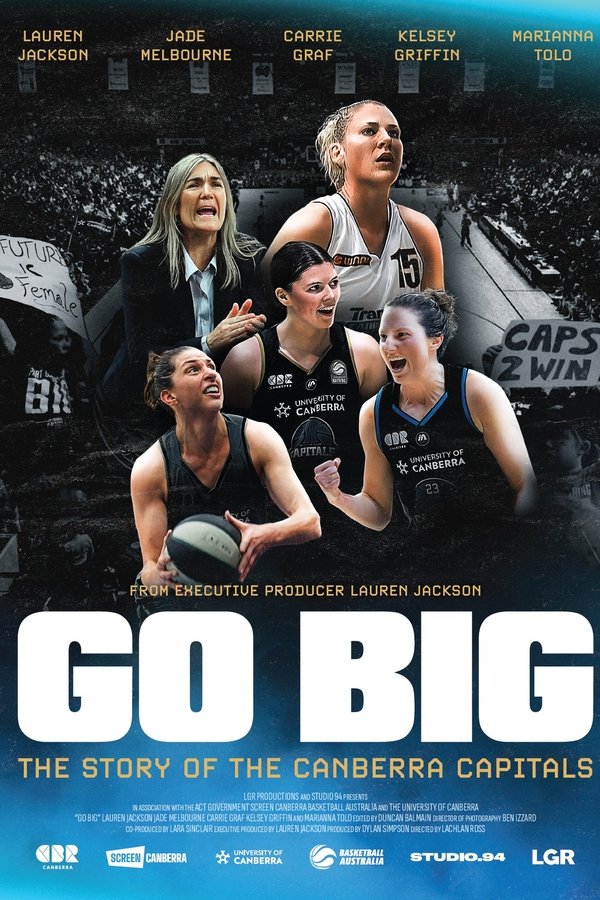Go Big: The Story of the Canberra Capitals