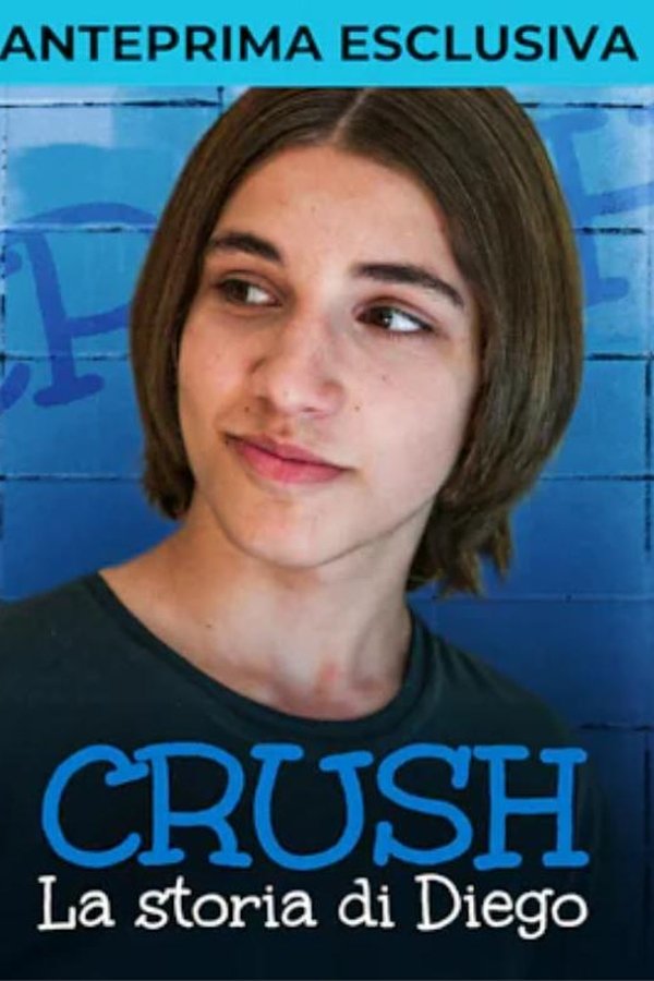 Crush – Diego’s story
