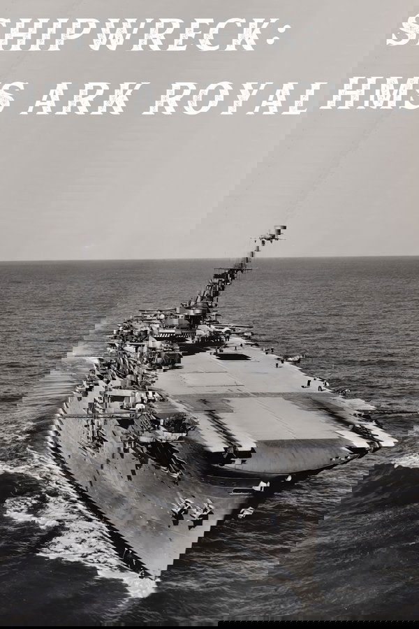 Shipwreck: Ark Royal