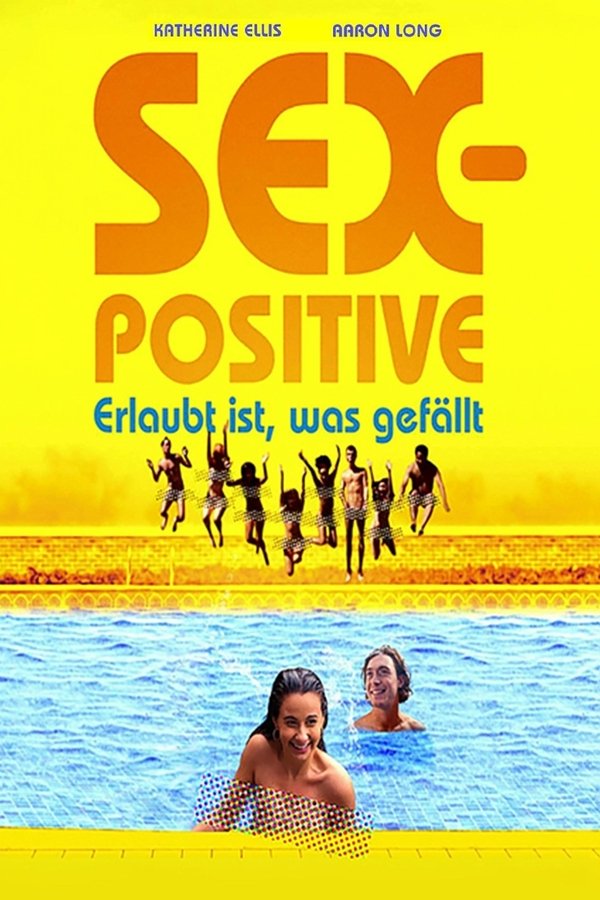Sex-Positive - Erlaubt ist, was gefällt