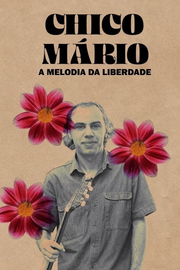 Chico Mário - A Melodia da Liberdade poster