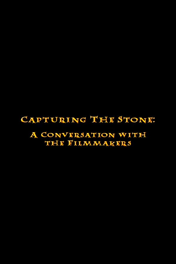 Capturing the Stone: A Conversation with the Filmmakers
