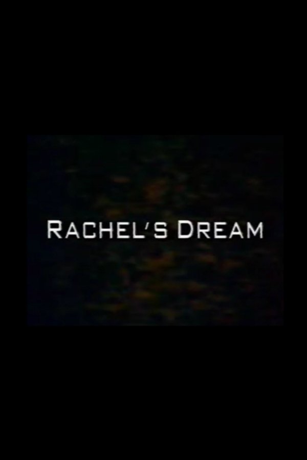 Rachel’s Dream