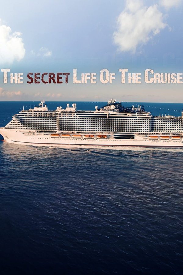 watch-The Secret Life of the Cruise