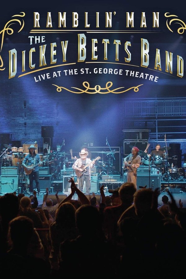 Dickey Betts Band: Ramblin’ Live at the St. George Theater