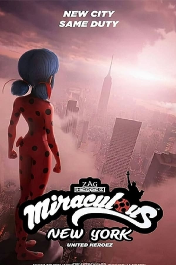 Miraculous World: New York, United HeroeZ  [MULTI-SUB]