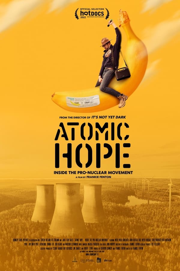 Atomic Hope: Inside the Pro-Nuclear Movement (2023)