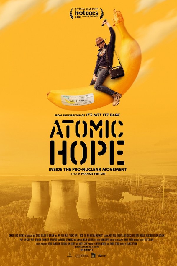 Atomic Hope: Inside the Pro-Nuclear Movement (2023)