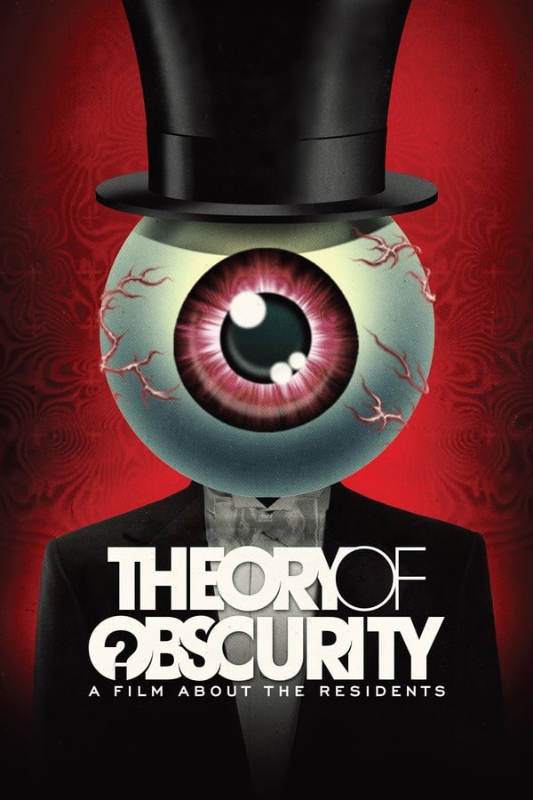 Theory of Obscurity: A Film About the Residents (2015)