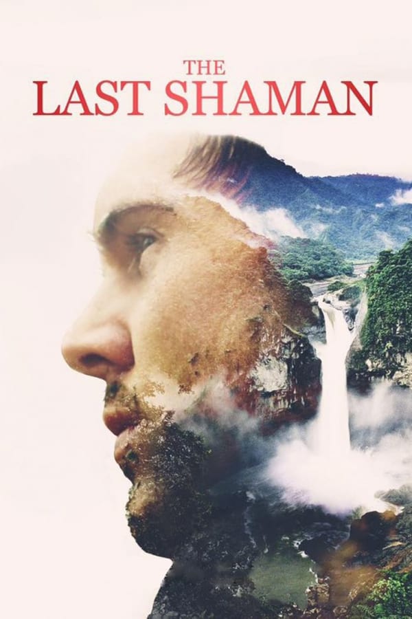 The Last Shaman (2017)