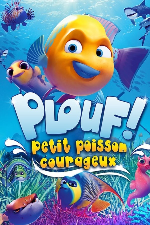 Plouf ! Petit poisson courageux