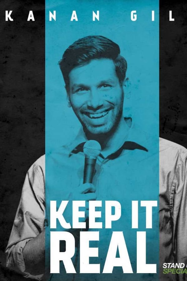 Kanan Gill: Keep It Real