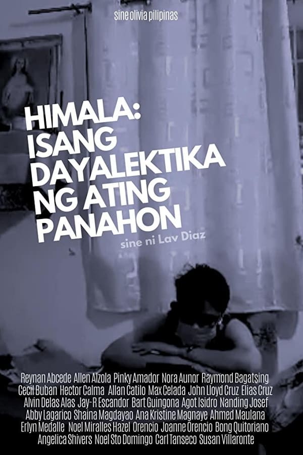 Himala: Isang Diyalektika ng Ating Panahon