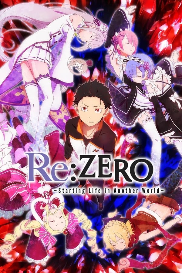 EN - Re:ZERO -Starting Life in Another World- (2016)