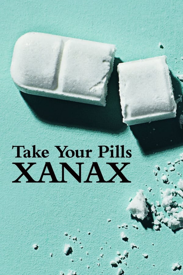 AL - Take Your Pills: Xanax (2022)