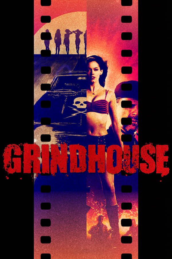 Grindhouse (2007)