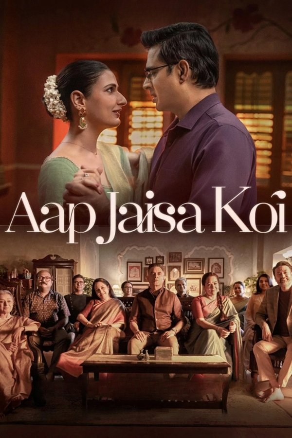 Aap Jaisa Koi (2025) - [1080P ] - [ҡ:Թ DDP 5.1 Atmos/ DDP 5.1] - [SUB:Թ+] - [H264]-WEB-DL.H.264.1080p. [Netflix (web-dl)]-[ҡ ]
