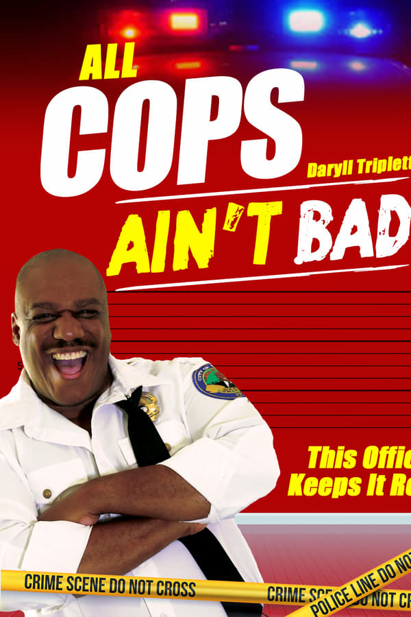 ALL COPS AIN’T BAD