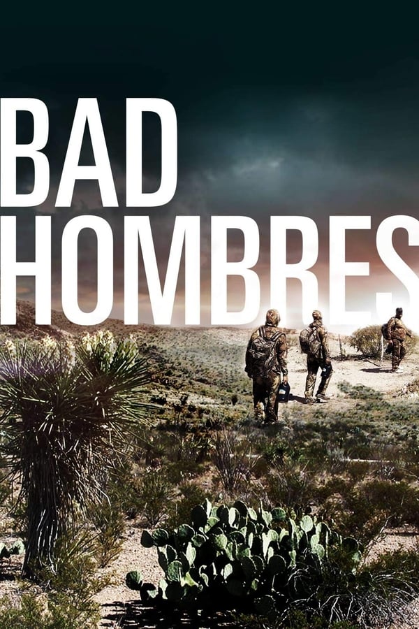 NL| Bad Hombres  (SUB)