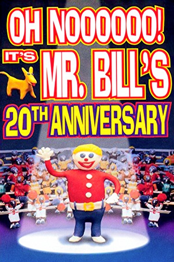 Oh Noooooo! It’s Mr. Bill’s 20th Anniversary