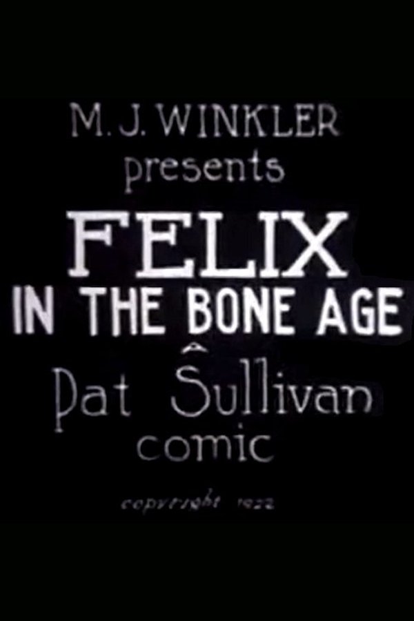 Felix in the Bone Age poster