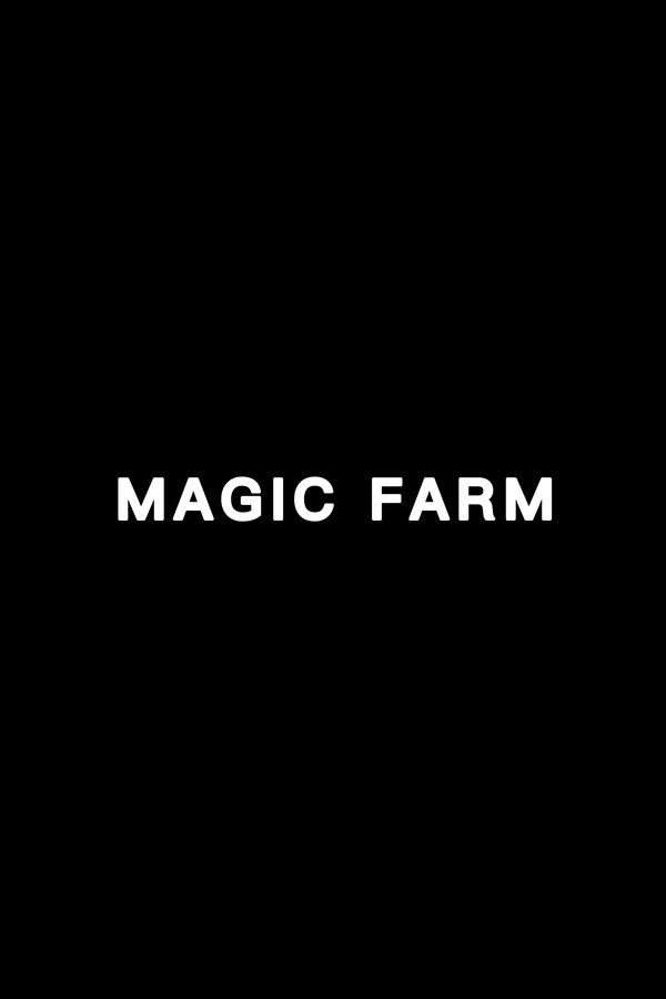 Magic Farm Poster