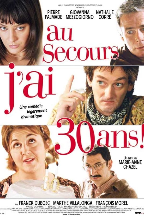 FR - Au Secours J'ai 30 Ans (2004) - FRANCK DUBOSC
