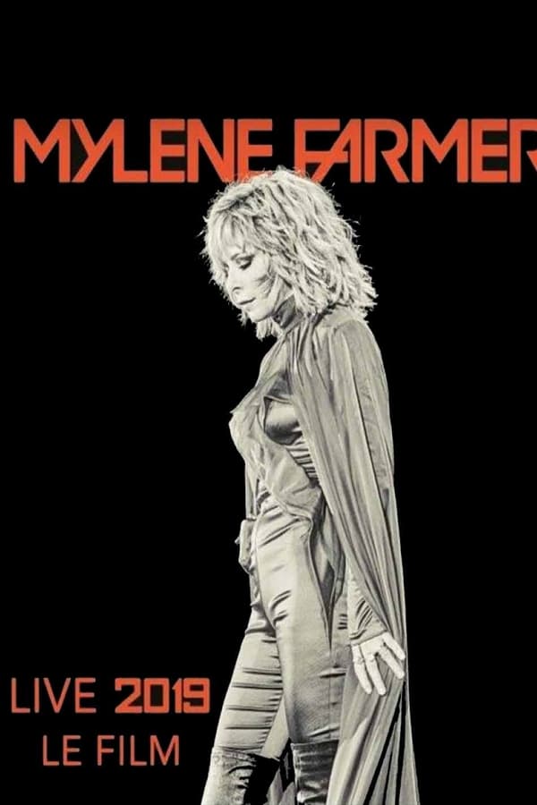 Mylène Farmer: 2019 – Le Film