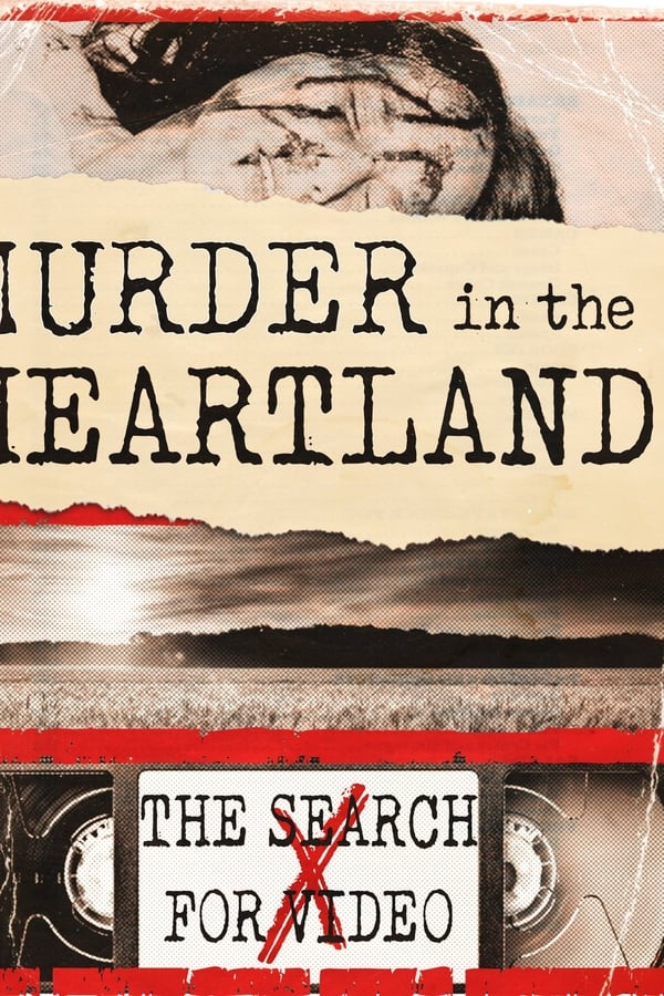 Murder in the Heartland: The Search For Video X